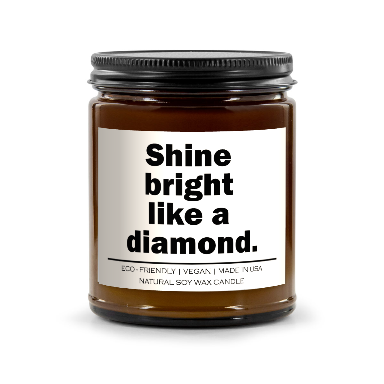 Shine bright like a diamond Candle