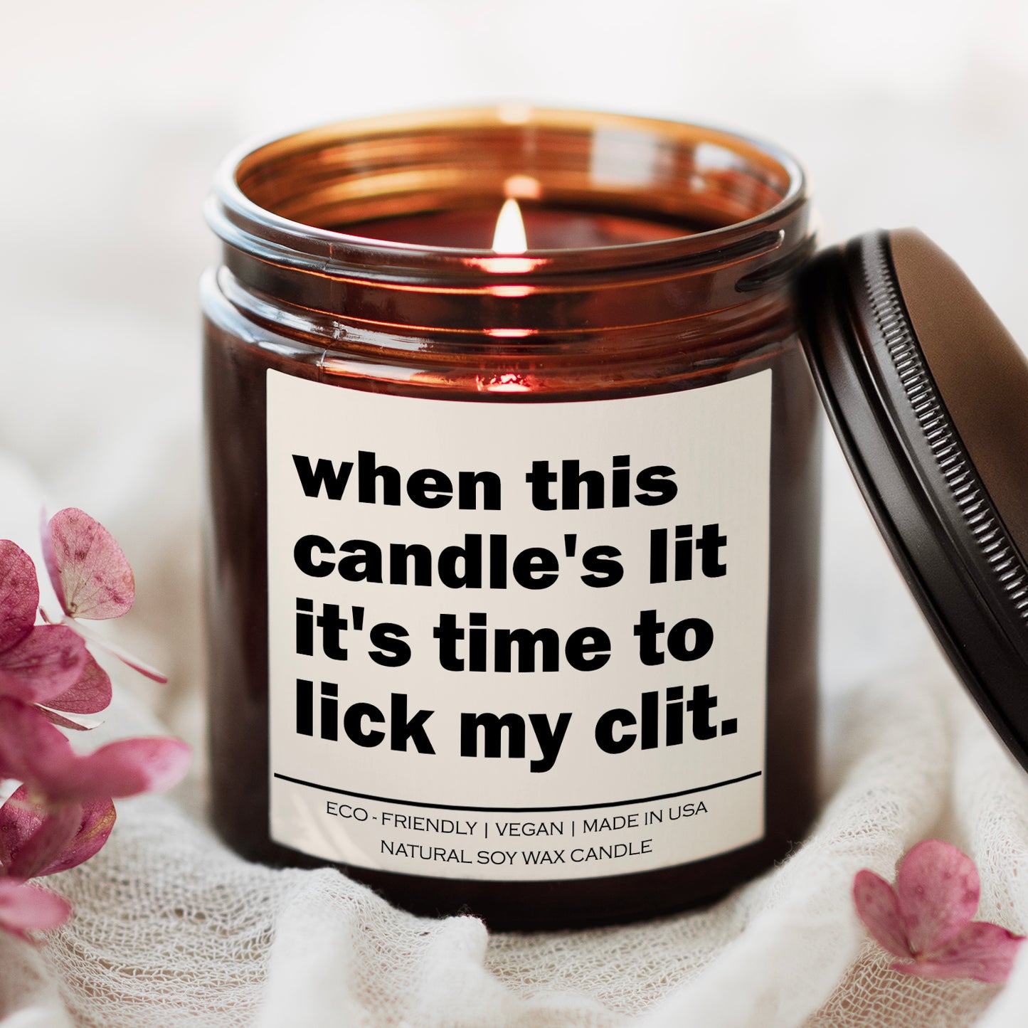 when this candle's lit it's time to lick my clit Candle