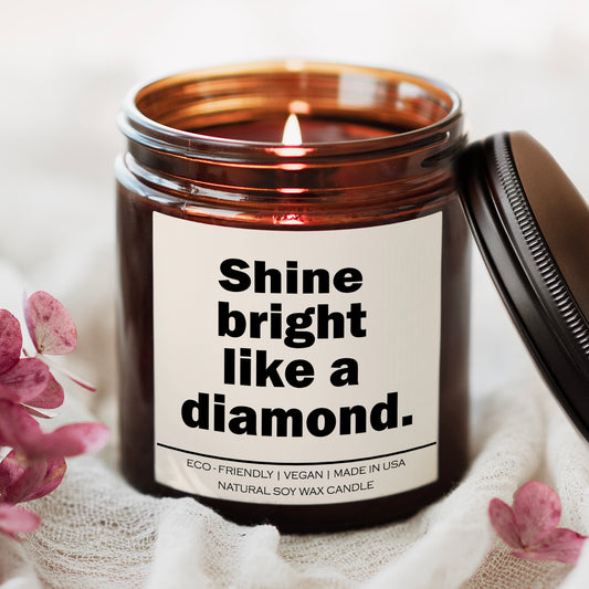 Shine bright like a diamond Candle